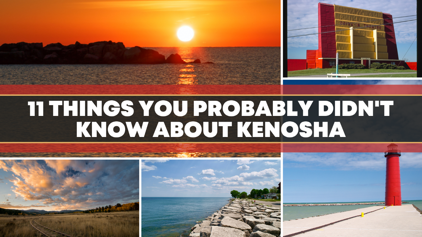  11 Things You Probably Didn't Know About Kenosha