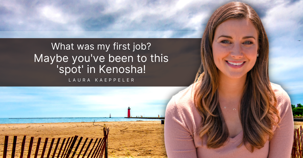 Laura Kaeppeler First Job In Kenosha